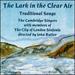 Lark in the Clear Air: Traditional Songs (Cd) Cambridge Singers John Rutter