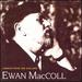 Ewan Maccoll / Chorus From the Gallows