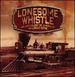 Lonesome Whistle-an Anthology of American Railroad Song