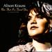 Now That I'Ve Found You: a Collection (Cd) Alison Krauss
