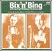 Bix' N' Bing With the Paul Whiteman Orchestra