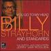 You Go to My Head-Billy Strayhorn and Standards