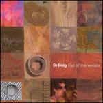 Out of the Woods [Audio Music Cassette] Dr. Didg