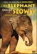 An Elephant Called Slowly [Dvd]