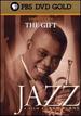 Jazz: a Film By Ken Burns-Episode Two: the Gift