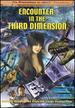 Encounter in the Third Dimension (3-D) (Large Format)