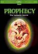 Prophecy: the Monster Movie [Dvd]