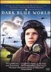 Dark Blue World [Dvd]