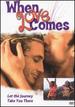 When Love Comes [Dvd]