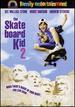 The Skateboard Kid 2