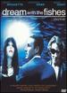 Dream With the Fishes [Dvd]