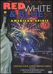 Red, White & Blue: American Spirit (Fireworks Dvd)