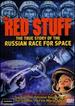 The Red Stuff-the True Story of the Russian Race for Space [Dvd]