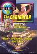 The Video Visits: the Caribbean-Miami, the Bahamas, Jamaica, Puerto Rico