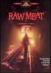 Raw Meat [Dvd]