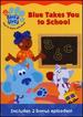 Blue's Clues-Blue Takes You to School