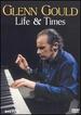 Glenn Gould-Life & Times [Dvd]