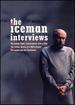Iceman Interviews, the [Dvd]