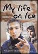 My Life on Ice [Dvd]