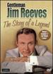 Gentleman Jim Reeves: the Story of a Legend