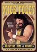 Wwe: Mick Foley's Greatest Hits & Misses-a Life in Wrestling