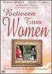 Between Two Women [Dvd]