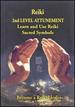 Reiki 2nd Level Attunement Learn and Use the Reiki Sacred Symbols