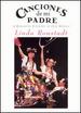 Canciones De Mi Padre: a Romantic Evening in Old Mexico [Vhs]