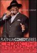 Platinum Comedy Series-Cedric the Entertainer-Starting Lineup