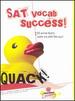 Quack! : Vocab Success for the New Sat
