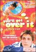 You'Ll Get Over It [Dvd]