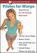 Wimps Series: Pilates for Wimps [Dvd]
