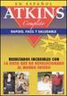 Atkins Complete-Fast, Easy & Healthy (Deluxe Spanish Edition)