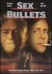 Sex and Bullets [Dvd]