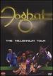 Foghat: the Millennium Tour