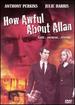 How Awful About Allan [Dvd]