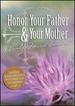 Honor Your Father & Your Mother: Walk With Faith