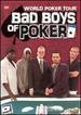World Poker Tour-Bad Boys of Poker [Dvd]