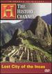 In Search of History: Lost City of the Incas