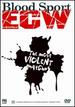 Ecw: Bloodsport-the Most Violent Matches