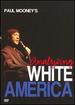 Paul Mooney's Analyzing White America