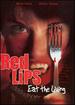 Red Lips: Eat the Living