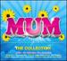 Mum-the Collection