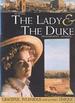 The Lady and the Duke