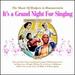 It's a Grand Night for Singing: the Music of Rogers and Hammerstein
