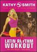 Kathy Smith-Latin Rhythm Workout [Dvd]