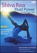 Shiva Rea: Fluid Power-Vinyasa Flow Yoga