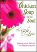Chicken Soup for the Soul-the Gift of Love
