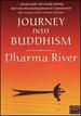 Journey Into Buddhism: Dharma River