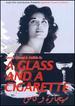 A Glass and a Cigarette (Sigarah Wa Kas)
